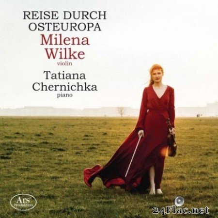 Milena Wilke &#038; Tatiana Chernichka - Reise durch Osteuropa (2019)