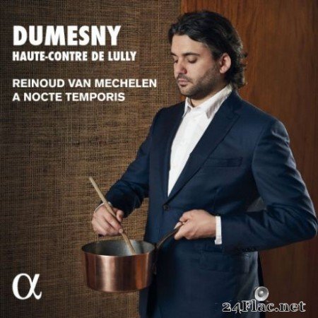 Reinoud Van Mechelen, A Nocte Temporis - Dumesny, haute-contre de Lully (2019)
