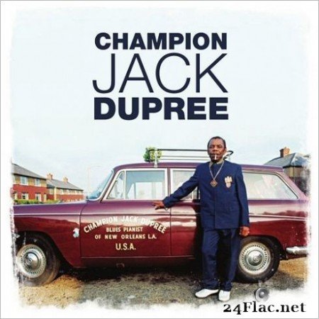 Champion Jack Dupree - Blues Pianist Of New Orleans, Vol. 1 (2019)