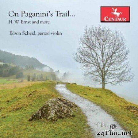 Edson Scheid - Ernst, Paganini & Others: Works for Violin (2019)