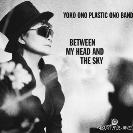 Yoko Ono - Between My Head and the Sky (2009) [FLAC (tracks)]
