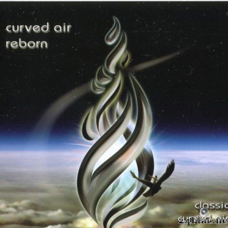Curved Air - Reborn: Classic Curved Air Revisited (2008) [FLAC (tracks + .cue)]