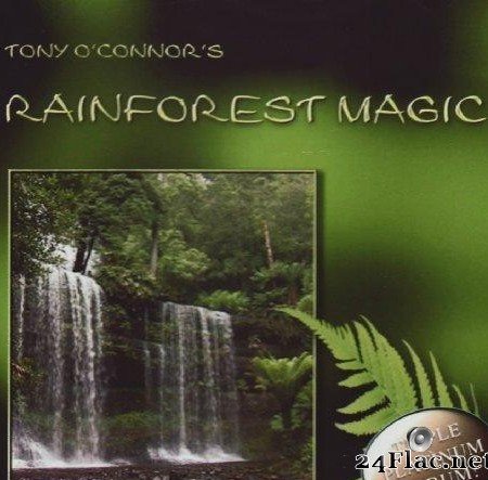 Tony O'Connor - Rainforest Magic (1993) [FLAC (tracks + .cue)]
