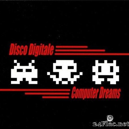 Disco Digitale - Computer Dreams (2006) [FLAC (image + .cue)]