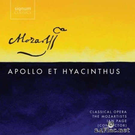 Classical Opera, The Mozartists &#038; Ian Page - Apollo Et Hyacinthus (2019)