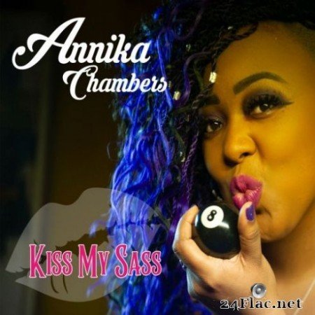 Annika Chambers - Kiss My Sass (2019)
