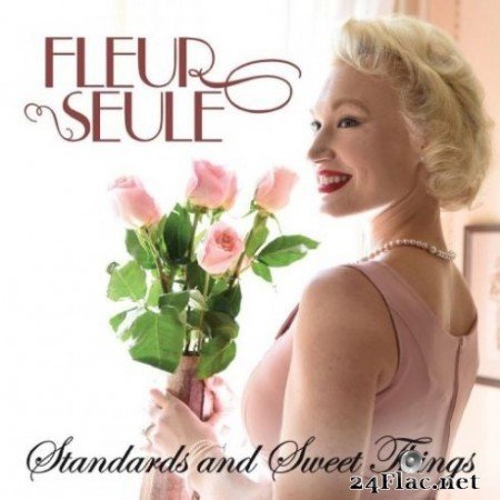 Fleur Seule - Standards and Sweet Things (2019)