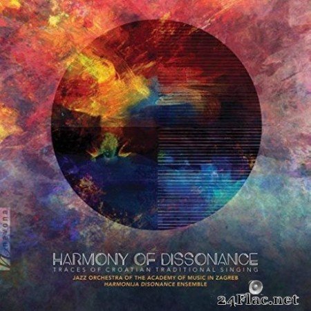 Harmonija Disonance Ensemble, Zagreb Academy of Music Jazz Orchestra & SaЕЎa Nestorovic - Harmony of Dissonance: Traces of Croatian Traditional Singing (2019) Hi-Res