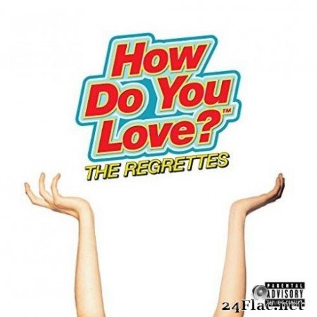 The Regrettes - How Do You Love? (2019)