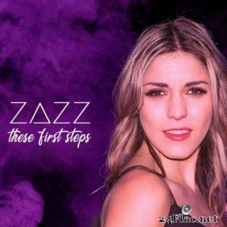 Zazz - These First Steps (2019)
