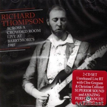 Richard Thompson - Across a Crowded Room: Live at Barrymore&#8217;s 1985 (2019)