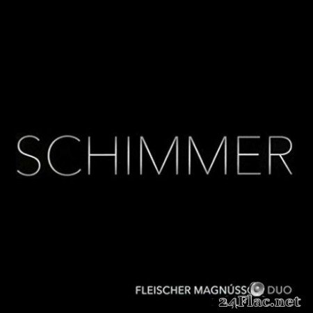 Fleischer MagnГєsson Duo - Schimmer (2019)