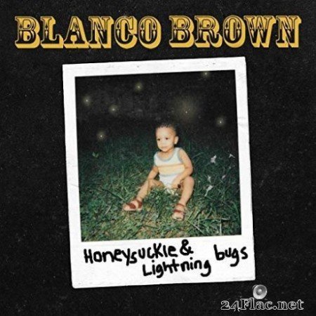 Blanco Brown - Honeysuckle &#038; Lightning Bugs (2019)