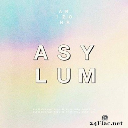 A R I Z O N A - ASYLUM (2019)