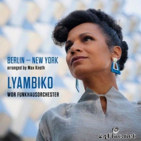 Lyambiko & WDR Funkhausorchester - Berlin - New York (2019) Hi-Res