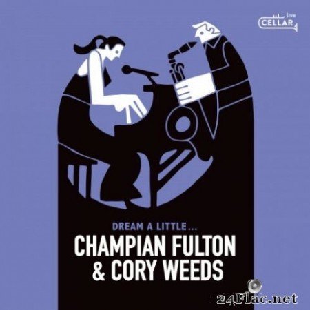 Champian Fulton - Dream A Little&#8230; (2019)