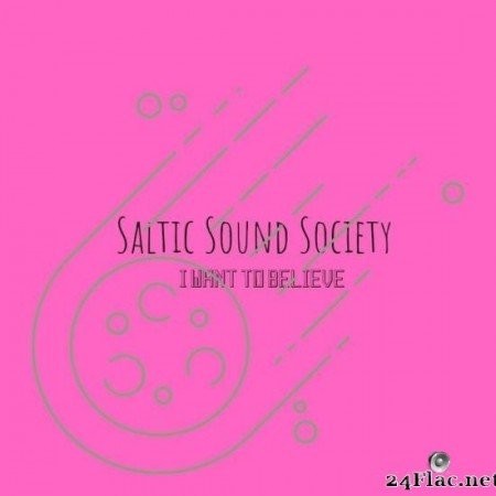 Saltic Sound Society - I want to believe (2019) [FLAC (tracks)]