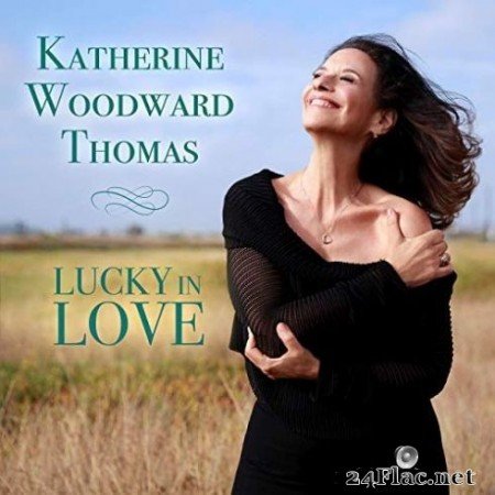 Katherine Woodward Thomas - Lucky in Love (2019)