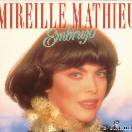 Mireille Mathieu - Embrujo (1989/2019) [FLAC (tracks)]