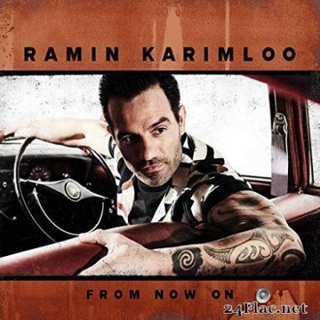 Ramin Karimloo - From Now On (2019) Hi-Res