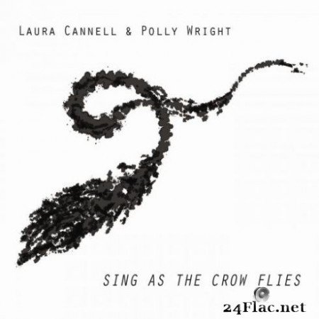 Laura Cannell &#038; Polly Wright - Sing As The Crow Flies (2019)