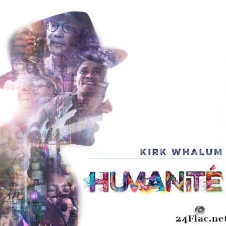 Kirk Whalum - Humanite (2019) [FLAC (tracks)]