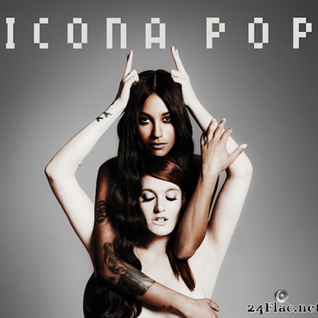 Icona Pop - This Is… Icona Pop (2013) (Target Deluxe Edition) [FLAC (tracks + .cue)]