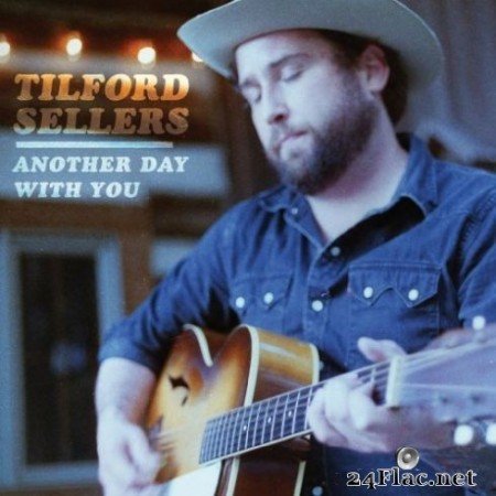 Tilford Sellers - Another Day with You (2019)