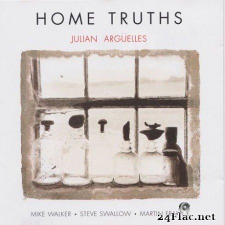 Julian ArgГјelles - Home Truths (2019)