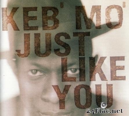 Keb  Mo  - Just Like You (1996/2002) [FLAC (tracks)]