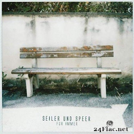 Seiler und Speer - FГјr Immer (2019)