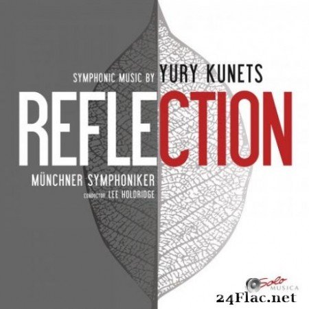MuМ€nchner Symphoniker & Lee Holdridge - REFLECTION - Symphonic Music by Yury Kunets (2019) Hi-Res