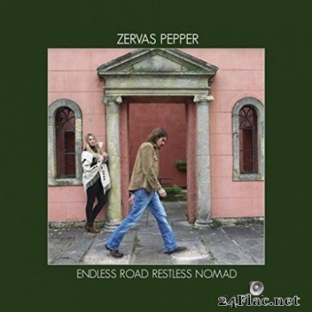 Zervas Pepper - Endless Road Restless Nomad (2019)