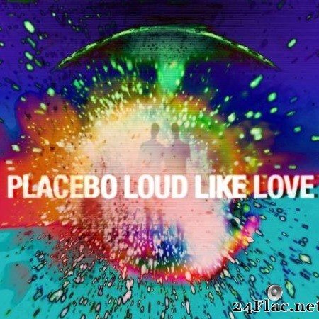 Placebo - Loud Like Love (2013) [FLAC (tracks)]