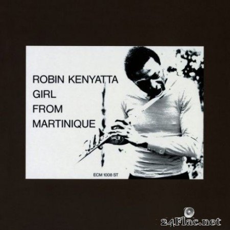 Robin Kenyatta - Girl From Martinique (Remastered) (2019)