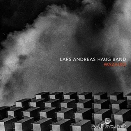 Lars Andreas Haug Band - Wazairo (2019)