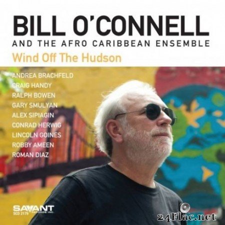 Bill O&#8217;Connell &#038; The Afro Caribbean Ensemble - Wind Off the Hudson (2019)