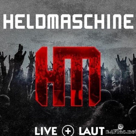 Heldmaschine - Live+Laut (2018) [FLAC (tracks)]