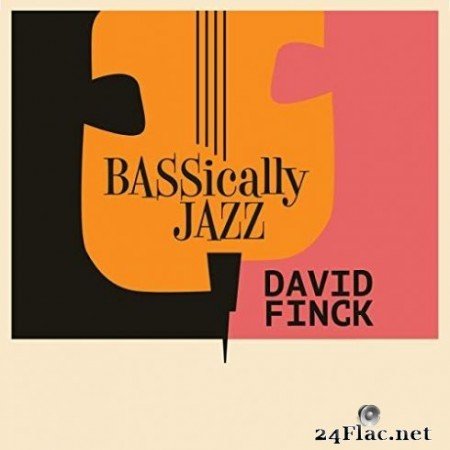 David Finck - Bassically Jazz (2019)