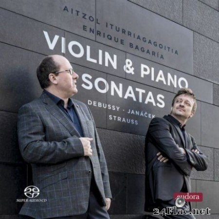 Aitzol Iturriagagoitia & Enrique BagariМЃa - Debussy, Janacek, Strauss: Violin & Piano Sonatas (2019) Hi-Res