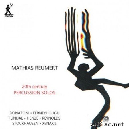 Mathias Reumert - 20th Century Percussion Solos (2019)