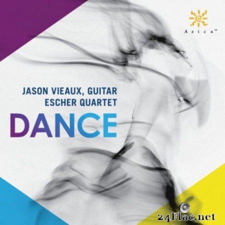 Escher String Quartet, Jason Vieaux - Dance (2019)