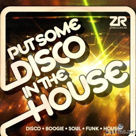 VA - Z Records presents Put Some Disco in the House (2019) [FLAC (tracks)]