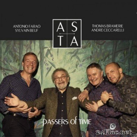 AndrГ© Ceccarelli, Sylvain Beuf, Thomas Bramerie, Antonio FaraГІ - ASTA - Passers of Time (2019)