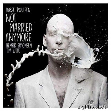 Hasse Poulsen - Not Married Anymore (2019)