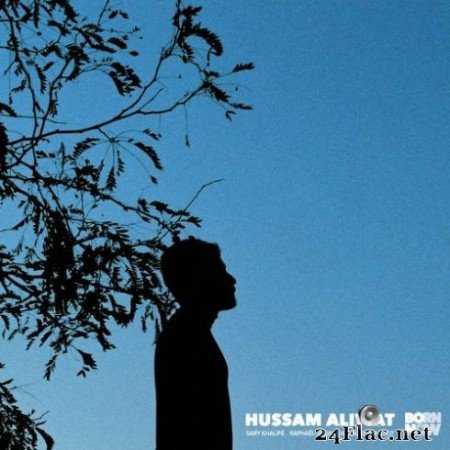 Hussam Aliwat - Born Now (2019)