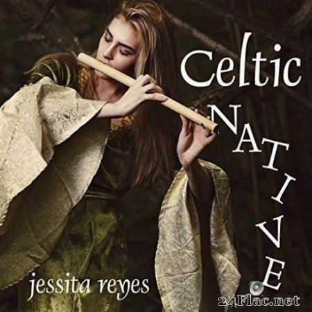 Jessita Reyes - Celtic Native (2019)