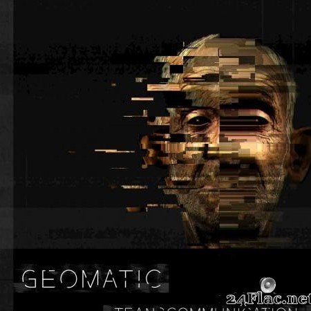 Geomatic - Transcommunication (2018) [FLAC (tracks)]