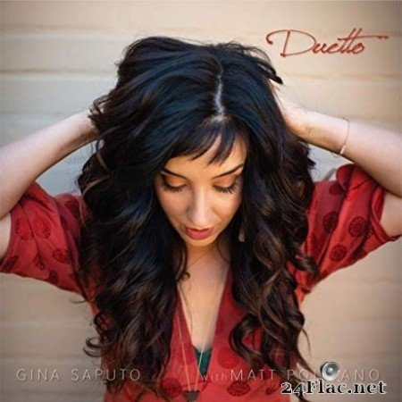Gina Saputo &#038; Matt Politano - Duetto (2019)