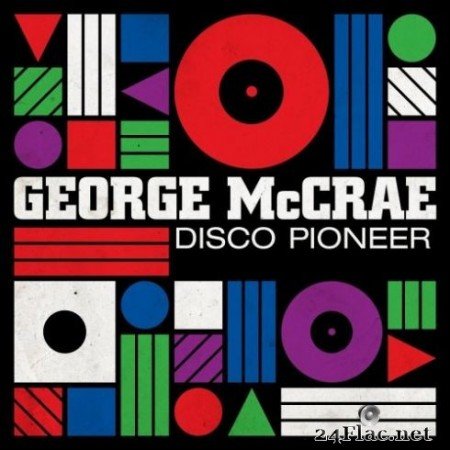 George McCrae - Disco Pioneer (2019)